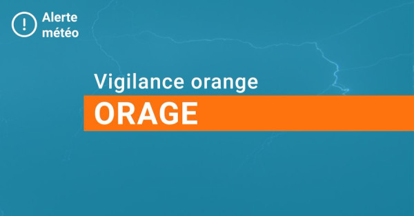 Alerte météo : vigilance orange orages