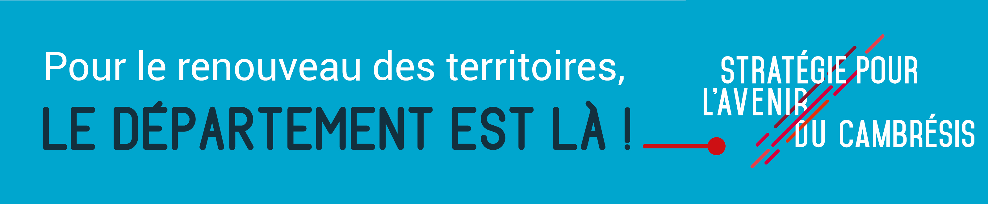 Pour le renouveau des territoires, le département est là !