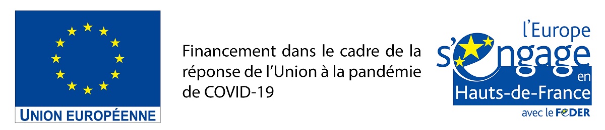 Financement dans le cadre de la réponse de l'Union à la pandémie de Covid-19 - L'Europe s'engage en Hauts-de-France avec le FEDER 